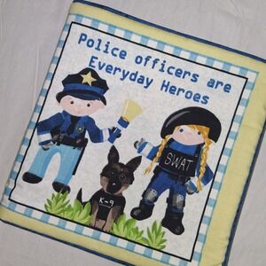 Police Officers Everyday Heroes Fabric Book for Kids Police Cars Helicopters